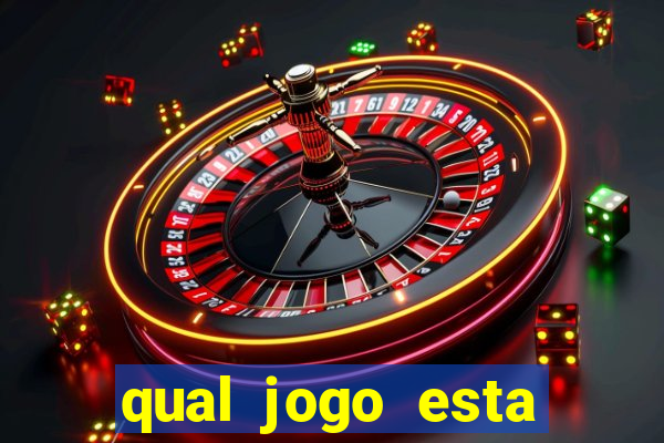 qual jogo esta pagando bem hoje